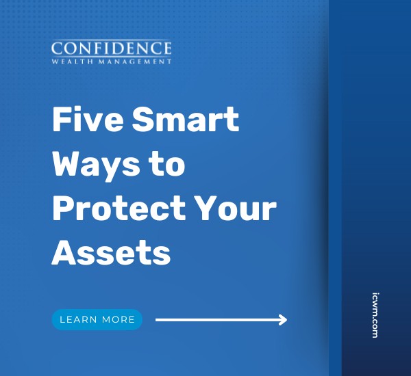 Five Smart Ways to Protect Your Assets