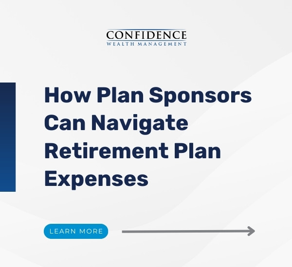 How Plan Sponsors Can Navigate Retirement Plan Expenses